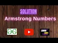 Armstrong Numbers GEEKSFORGEEKS SOLUTION 100 Test Cases Passed gorakhcodes