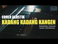 Download Lagu Kadang Kadang Kangen - Ria Agustin ||  Cover Lagu Tarling Akustik