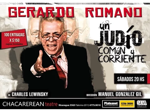 UN JUDIO COMUN y CORRIENTE - Gerardo Romano - Teatro Chacarerean -@silvaproduccion