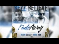 Bezz Believe Feat. Kevin Gates and Mook Boy: Fade Away