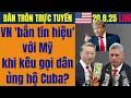 Download Lagu LIVE | Bàn tròn: Việt Nam 'bắn tín hiệu' tới Mỹ khi kêu gọi dân quyên góp cho Cuba trong 65 ngày?