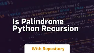 is palindrome python recursion