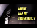 Where was my Singer sewing machine made