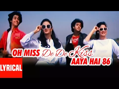 Download MP3 Miss De De Kiss  Lyrical Video | Love 86 | Govinda, Rohan Kapoor, Neelam