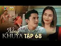 Download Lagu NẮNG KHUYA - TẬP 68 | Phim Hay 2025 | N Q Trường Thịnh, Lê Minh Thành, Nhật Hạ, Thanh Hiền,Ma Ran Do