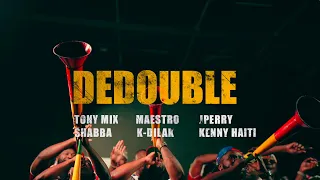 DEDOUBLE [Official Music Video] - TONYMIX & T-ANSYTO Feat. J PERRY - SHABBA - KDILAK - KENNY HAITI