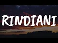 Download Lagu Rindiani, Mahligaimu Dari Airmataku, Di Sana Menanti Di Sini Menunggu (Lirik) - Slam