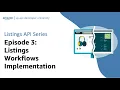 Listings API Series Episode 3 Listings Workflows Implementation