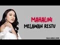 Download Lagu Mahalini - Melawan Restu (Lyrics)