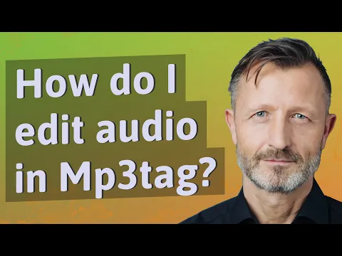 Download MP3 How do I edit audio in Mp3tag?