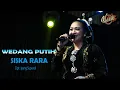 Download Lagu SISKA RARA - WEDANG PUTIH
