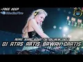 Download Lagu ZONA TIKTOK !! DJ ATAS ARTIS BAWAH GRATIS REMIX JEDAG JEDUG TIKTOK NEW 2022❗❗❗