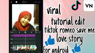 Download VIRAL!! TUTORIAL EDIT LAGU TIKTOK APK VN - ROMEO SAVE ME BY ALGA MP3
