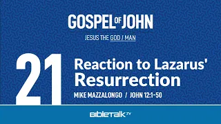 Reaction to Lazarus' Resurrection