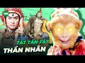Download Lagu TẤT TẦN TẬT VỀ CÁC THẦN NHÃN TRONG TÂY DU KÝ