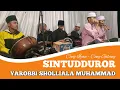 Download Lagu Sintudduror - Yarobbi sholliala muhammad ( ceng iyan - A Gilang ) Hadroh Ar rihlah