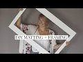 DIY Custom Matting Framing for Cheap