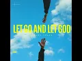 Let Go And Let God - lyrics and music by Shirley Chase © 2026