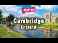 Top 10 Places to Visit in Cambridge England - English