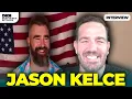 INTERVIEW Jason Kelce talks Travis singing having a bodyguard and playing multiple sports