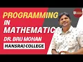 Programming in Mathematica Dr Brij Mohan Hansraj College e-Samvaad