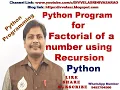 FACTORIAL USING RECURSION - PYTHON PROGRAMMING RECURSION