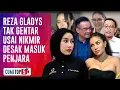 Siap Lawan! Ini 5 Reaksi Telak Reza Gladys Usai Diserang Nikmir Terkait Isu TPPU | CUMI TOP V