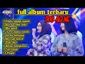 Download Lagu FULL ALBUM DUO AGENG TANPA IKLAN || Dinda jangan marah- aca-aca nehi nehi