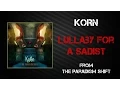 Download Lagu Korn - Lullaby For A Sadist [Lyrics Video]