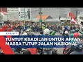 Download Lagu Massa Tutup Jalan Nasional, Tuntut Keadilan Untuk Affan Kurniawan Korban Tabrak Rantis Brimob | SAPA