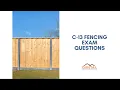 C-13 Contractor License Exam Questions - Fence Construction and Repair in California