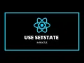 How to Use React js SetState and change state value