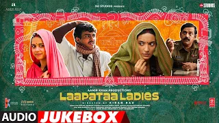 Download Laapataa Ladies (Audio Jukebox) | Ram Sampath | Kiran Rao | Aamir Khan Productions MP3
