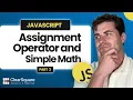 Javascript 3 Assignment Operator and Simple Math