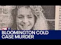 Bloomington cold case murder gets new look