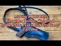 Making a Colt 1911 Shoulder Holster - 1920s Peaky Blinders Gang Inspired Part One