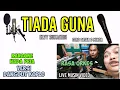Download Lagu TIADA GUNA KARAOKE KOPLO NADA PRIA