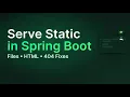 Spring Boot 3 Static Resources Serve Static Files and HTML the Right Way