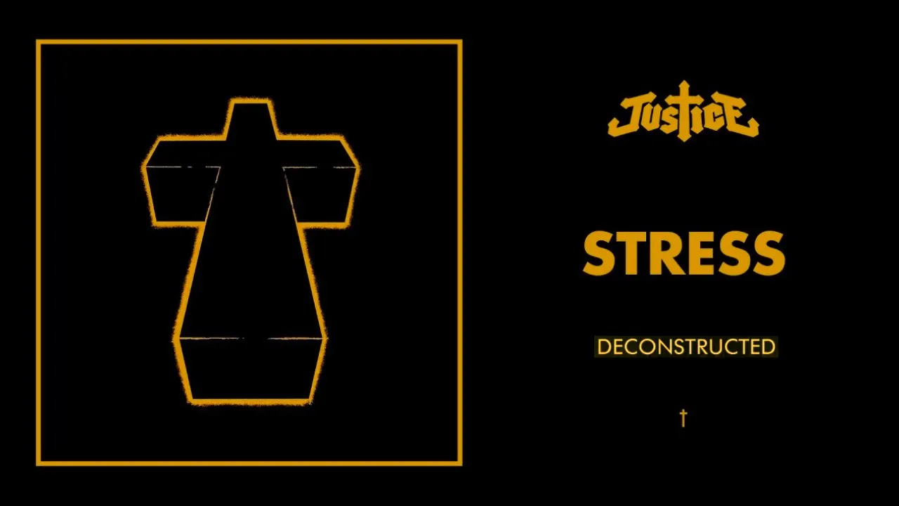 Justice - Stress Deconstructed