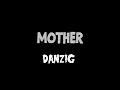 Danzig - mother (Lyrics)
