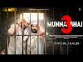 Lagu Munna Bhai 3 - Official Trailer | Sanjay Dutt | Arshad Warsi | Vidya Balan | Rajkumar Hirani |  2026