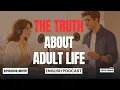 English Podcast The Lessons Nobody Teaches You About Life Real English Conversation