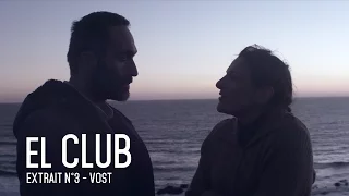 EL CLUB - Extrait #3