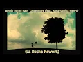 Lonely in the Rain - Once More (feat. Anna-Sophia Henry) (La Buche Rework)