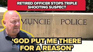 Retired Muncie police officer stops suspect in triple shooting