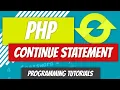 Continue Statement - PHP