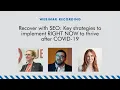 Recover with SEO Key strategies to implement RIGHT NOW to thrive after COVID-19
