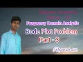 Bode Plot of Composite Transfer Function Part 3 Lec 25 Rajnish Sir