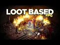 Top 15 Best Loot-Based RPGs That Will Keep You Grinding