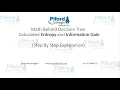 Decision Tree Information Gain Entropy Piford Technologies Math for Decision Tree